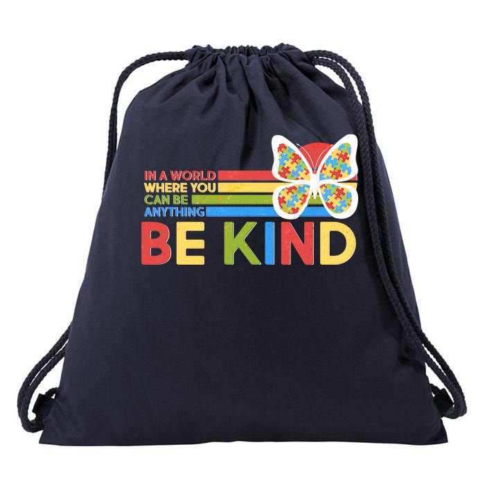 In A World Where You Can Be Anything Be Kind Autism Awareness Drawstring Bag