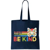 In A World Where You Can Be Anything Be Kind Autism Awareness Tote Bag