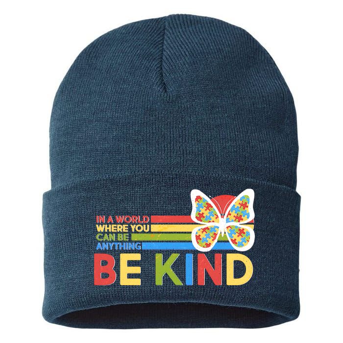 In A World Where You Can Be Anything Be Kind Autism Awareness Sustainable Knit Beanie