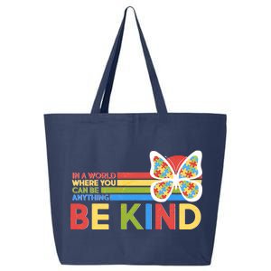 In A World Where You Can Be Anything Be Kind Autism Awareness 25L Jumbo Tote