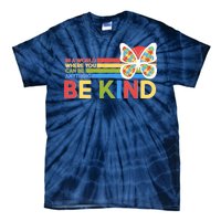 In A World Where You Can Be Anything Be Kind Autism Awareness Tie-Dye T-Shirt