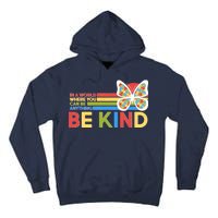 In A World Where You Can Be Anything Be Kind Autism Awareness Tall Hoodie