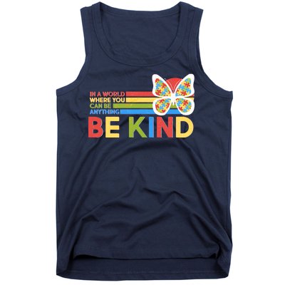 In A World Where You Can Be Anything Be Kind Autism Awareness Tank Top