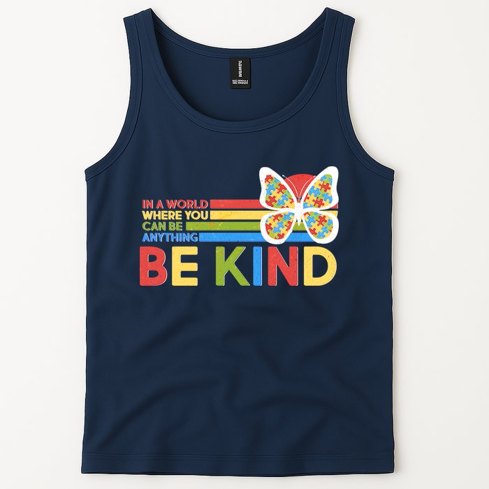 In A World Where You Can Be Anything Be Kind Autism Awareness Tank Top