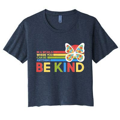 In A World Where You Can Be Anything Be Kind Autism Awareness Crop Top