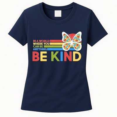 In A World Where You Can Be Anything Be Kind Autism Awareness Womens T-Shirt