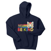 In A World Where You Can Be Anything Be Kind Autism Awareness Kids Hoodie