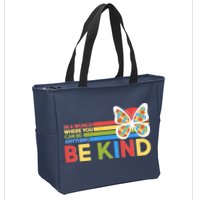 In A World Where You Can Be Anything Be Kind Autism Awareness Zip Tote Bag
