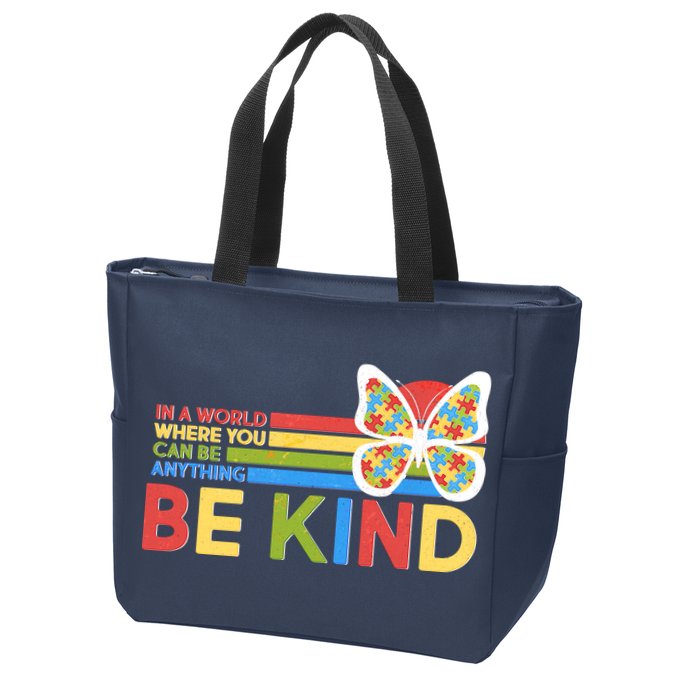 In A World Where You Can Be Anything Be Kind Autism Awareness Zip Tote Bag