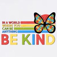 In A World Where You Can Be Anything Be Kind Autism Awareness Garment-Dyed Sweatshirt