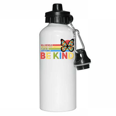 In A World Where You Can Be Anything Be Kind Autism Awareness Aluminum Water Bottle