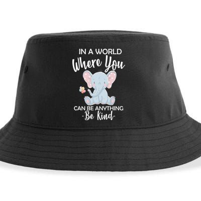 In a World Where You Can Be Anything Be Kind Elephant Sustainable Bucket Hat