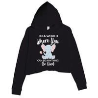 In a World Where You Can Be Anything Be Kind Elephant Crop Fleece Hoodie