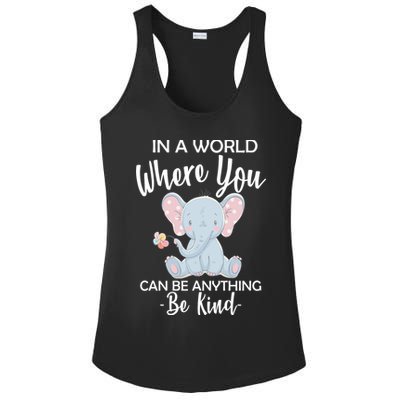 In a World Where You Can Be Anything Be Kind Elephant Ladies PosiCharge Competitor Racerback Tank