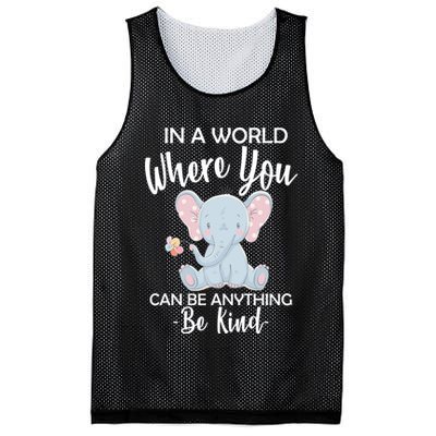 In a World Where You Can Be Anything Be Kind Elephant Mesh Reversible Basketball Jersey Tank
