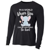 In a World Where You Can Be Anything Be Kind Elephant Cooling Performance Long Sleeve Crew