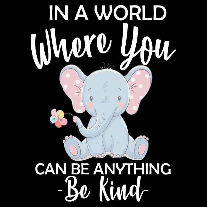 In a World Where You Can Be Anything Be Kind Elephant Premium T-Shirt