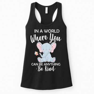 In a World Where You Can Be Anything Be Kind Elephant Womens Tank Top