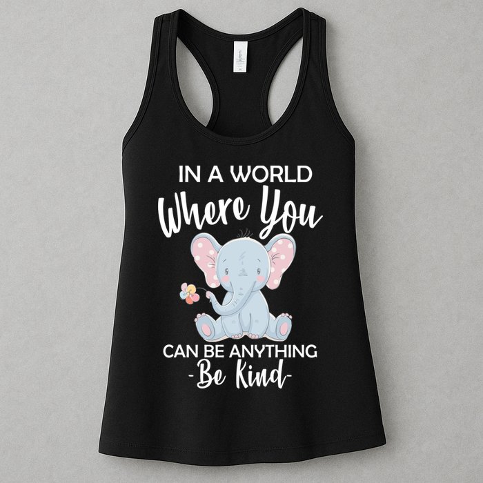 In a World Where You Can Be Anything Be Kind Elephant Womens Tank Top