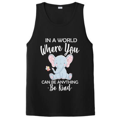 In a World Where You Can Be Anything Be Kind Elephant PosiCharge Competitor Tank