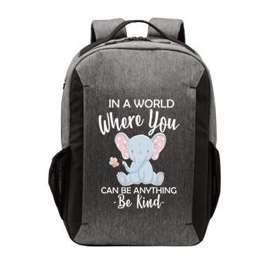 In a World Where You Can Be Anything Be Kind Elephant Vector Backpack