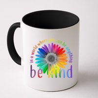In a world where you can be anything be kind flower Mug