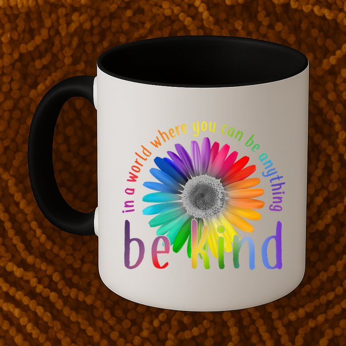 In a world where you can be anything be kind flower Mug