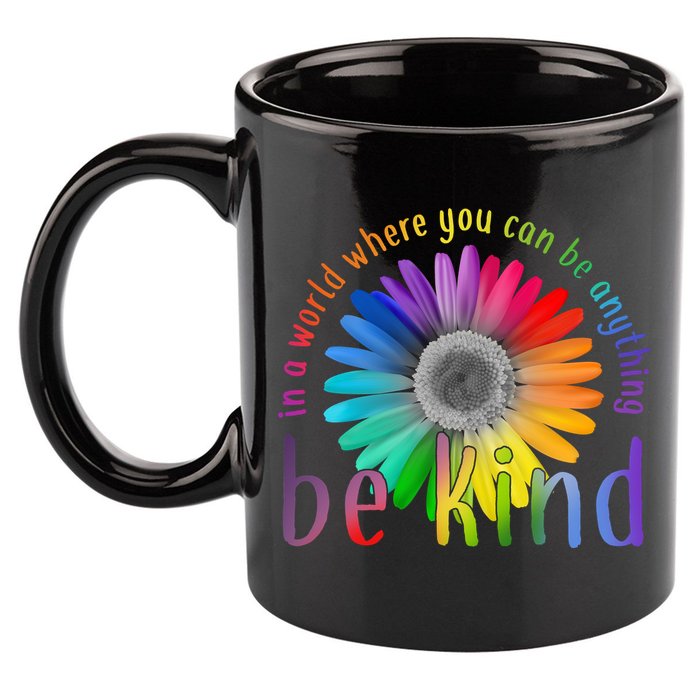 In a world where you can be anything be kind flower 11oz C Handle Ceramic Mug