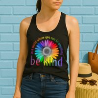 In a world where you can be anything be kind flower Womens Tank Top
