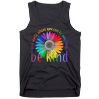 In a world where you can be anything be kind flower Tank Top