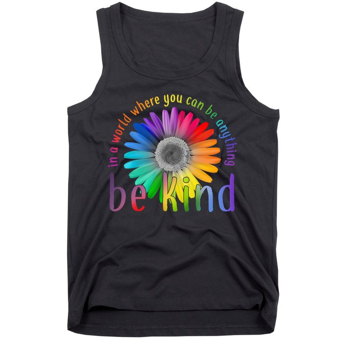 In a world where you can be anything be kind flower Tank Top