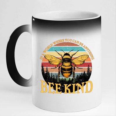 In A World Where You Can Be Anything Bee Kind 11oz Black Color Changing Mug