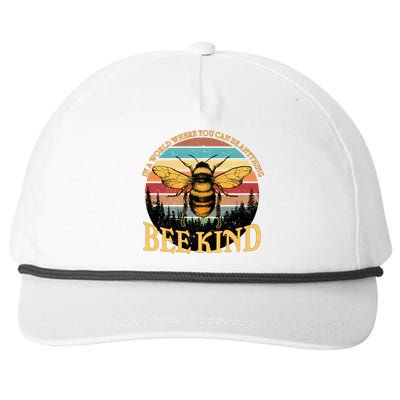 In A World Where You Can Be Anything Bee Kind Snapback Five-Panel Rope Hat