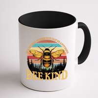 In A World Where You Can Be Anything Bee Kind Mug