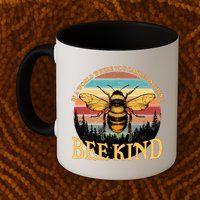 In A World Where You Can Be Anything Bee Kind Mug
