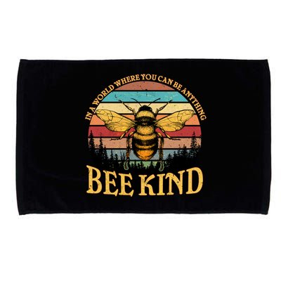 In A World Where You Can Be Anything Bee Kind Microfiber Hand Towel