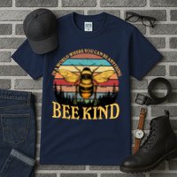 In A World Where You Can Be Anything Bee Kind Tall T-Shirt