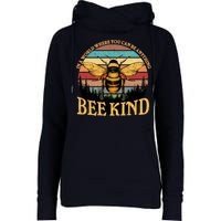 In A World Where You Can Be Anything Bee Kind Womens Funnel Neck Pullover Hood