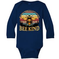 In A World Where You Can Be Anything Bee Kind Baby Long Sleeve Bodysuit