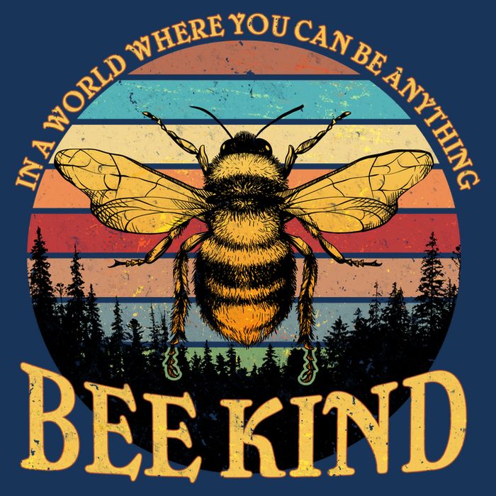 In A World Where You Can Be Anything Bee Kind Bag