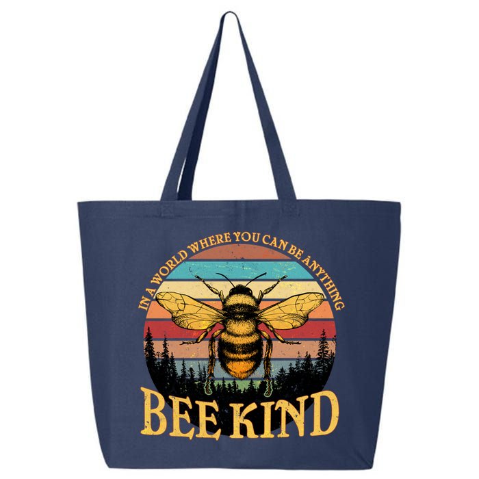 In A World Where You Can Be Anything Bee Kind 25L Jumbo Tote