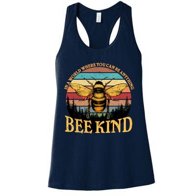 In A World Where You Can Be Anything Bee Kind Womens Tank Top