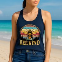 In A World Where You Can Be Anything Bee Kind Womens Tank Top
