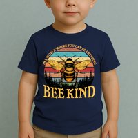 In A World Where You Can Be Anything Bee Kind Toddler T-Shirt