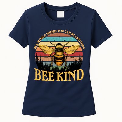 In A World Where You Can Be Anything Bee Kind Womens T-Shirt