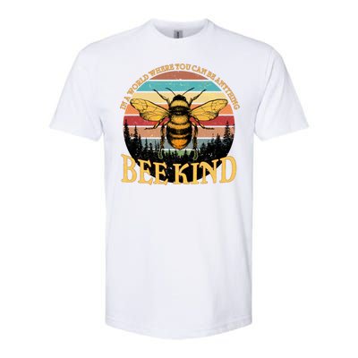 In A World Where You Can Be Anything Bee Kind Softstyle CVC T-Shirt