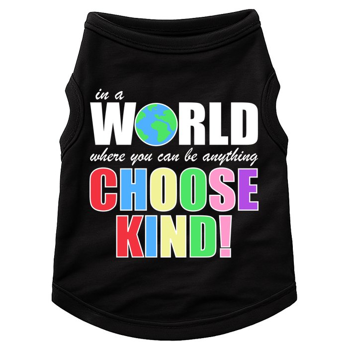 In a World Where You Can Be Anything Choose Kind Doggie Tank