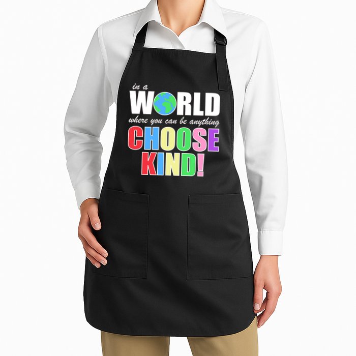 In a World Where You Can Be Anything Choose Kind Apron
