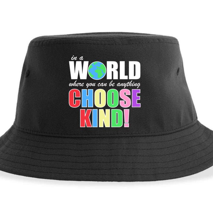 In a World Where You Can Be Anything Choose Kind Sustainable Bucket Hat