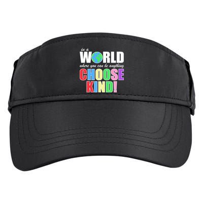 In a World Where You Can Be Anything Choose Kind Adult Drive Performance Visor